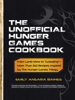 cover image of The Unofficial Hunger Games Cookbook